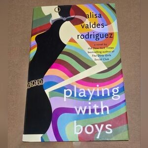 Playing With Boys By Alisa Valdes Rodrigues